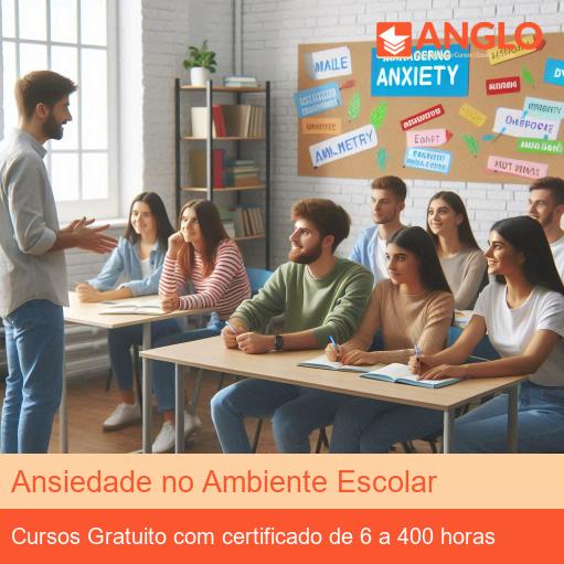Ansiedade no Ambiente Escolar